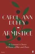 Armistice: A Laureate's Choice of Poems of War and Peace