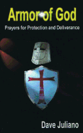 Armor of God: Prayers for Protection and Deliverance