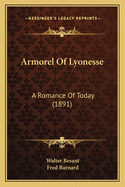 Armorel Of Lyonesse: A Romance Of Today (1891)