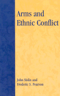 Arms and Ethnic Conflict