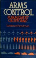 Arms Control: Management or Reform?