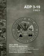 Army Doctrine Publication ADP 3-19 Fires July 2019