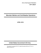 Army Techniques Publication Atp 3-90.97 Mountain Warfare and Cold Weather Operations April 2016