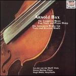 Arnold Bax: The Complete Music for Viola and Piano/Harp