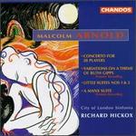 Arnold: Little Suite Nos. 1 & 2; Concerto for 28 Players; Variations for Orchestra; A Manx Suite