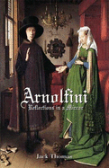 Arnolfini: Reflections in a Mirror
