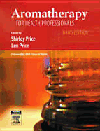 Aromatherapy for Health Professionals - Price, Shirley, Ed, and Price, Len, Ed