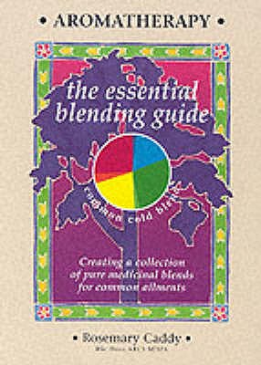 Aromatherapy: The Essential Blending Guide - Caddy, Rosemary