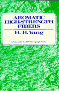 Aromatic High-Strength Fibers - Yang, H H