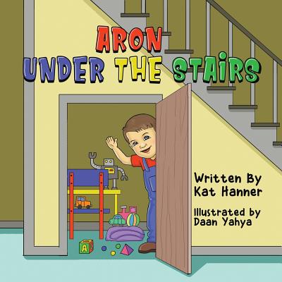 Aron Under the Stairs - Hanner, Kat
