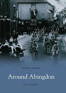 Around Abingdon: Pocket Images