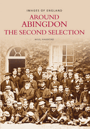 Around Abingdon: The Second Selection