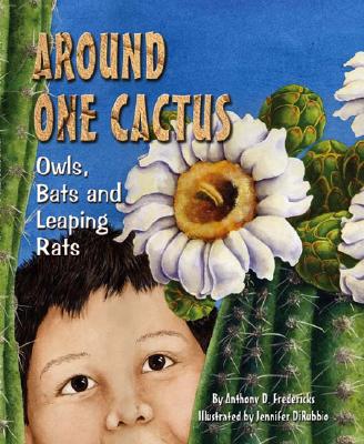 Around One Cactus: Owls, Bats, and Leaping Rats - Fredericks, Anthony D