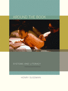Around the Book: Systems and Literacy