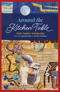 Around the Kitchen Table: M?tis Aunties' Scholarship