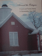 Around the Octagon: A Land and Family History in Skaneateles, New York - Gillis, Marcia C