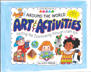 Around the World Art & Activities: Visiting the 7 Continents Through Craft Fun