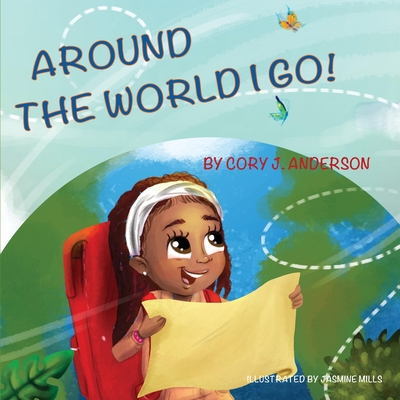 Around the World I Go - Anderson, Cory J