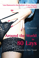 Around the World in 80 Lays: Adventures in Sex Travel