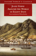 Around the World in Eighty Days: The Extraordinary Journeys
