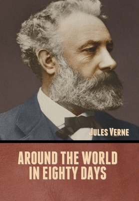 Around the World in Eighty Days - Verne, Jules