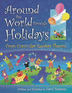 Around the World Through Holidays: Cross Curricular Readers Theatre