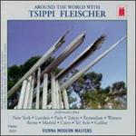 Around the World With Tsippi Fleischer - Anne Marie Mairesse (violin); Aspen Wind Quintet (wind instruments); Aspen Wind Quintet; Chen Zimbalista (percussion);...
