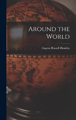 Around the World - Hendrix, Eugene Russell