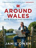 Around Wales by B-Roads and Byways