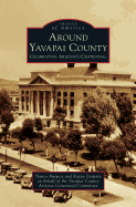 Around Yavapai County: Celebrating Arizona's Centennial