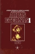 Arpas Eternas - Tomo 1 - Monte Nebo, Hilarion de Seud, and Luque Alvarez, Josefa Rosalia