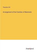 Arrangement of the Families of Mammals