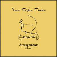 Arrangements, Vol. 1 - Van Dyke Parks