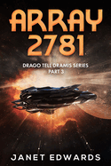 Array 2781: Drago Tell Dramis Series Part 3