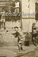 Arriba Baseball!: A Collection of Latino/a Baseball Fiction
