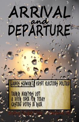 Arrival and Departure - Schwartz, James