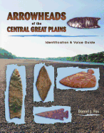 Arrowheads of the Central Great Plains