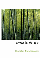 Arrows in the Gale