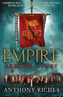 Arrows of Fury: Empire II - Riches, Anthony