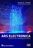 Ars Electronica 2016: Radical Atoms and the Alchemists of our time
