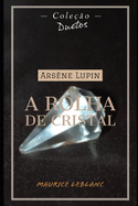 Ars?ne Lupin A Rolha de Cristal (Cole??o Duetos)