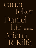 Ars Viva 2024: Atina R. Kilfa, Daniel Lie, Caner Teker