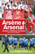 Arsene & Arsenal: The Quest to Rediscover Past Glories