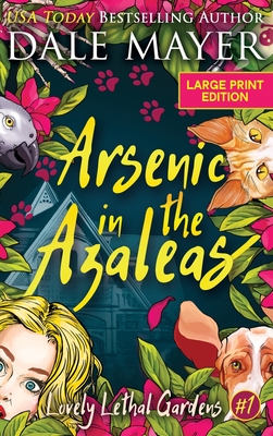 Arsenic in the Azaleas - Mayer, Dale