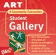 Art: A Community Connection: Student Art Gallery