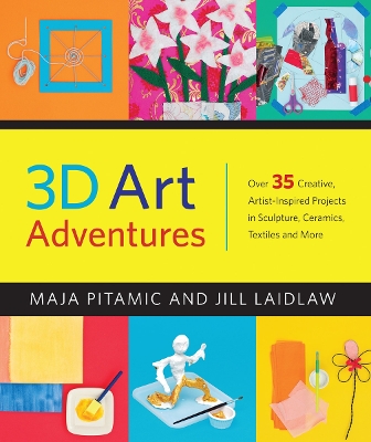 Art Adventures - Pitamic, Maja, and Laidlaw, Jill