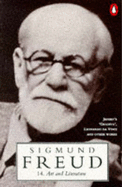 Art and Literature - Freud, Sigmund, and Dickson, Albert (Volume editor)