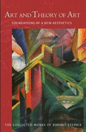 Art and Theory of Art: Foundations of a New Aesthetics (Cw 271) Volume 271