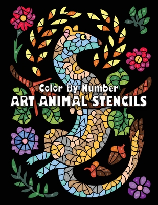 ART ANIMAL STENCILS Color By Number: Activity Coloring Book for Adults Relaxation and Stress Relief - Drawing, Sunlife