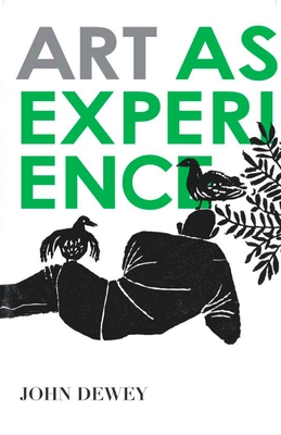 Art as Experience - Dewey, John